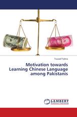 Motivation towards Learning Chinese Language among Pakistanis