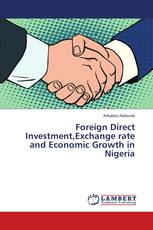 Foreign Direct Investment,Exchange rate and Economic Growth in Nigeria