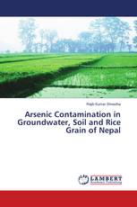 Arsenic Contamination in Groundwater, Soil and Rice Grain of Nepal