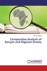 Comparative Analysis of Kenyan and Nigerian Drama