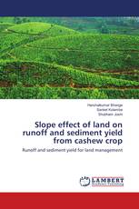 Slope effect of land on runoff and sediment yield from cashew crop