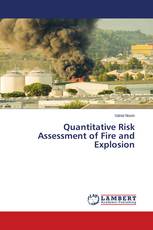 Quantitative Risk Assessment of Fire and Explosion