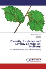 Diversity, Incidence and Severity of mites on Mulberry