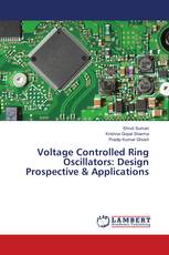 Voltage Controlled Ring Oscillators: Design Prospective & Applications