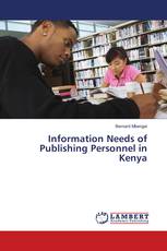Information Needs of Publishing Personnel in Kenya
