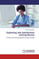 Exploring Job Satisfaction among Nurses