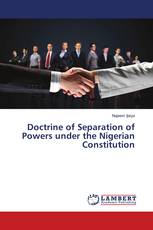 Doctrine of Separation of Powers under the Nigerian Constitution