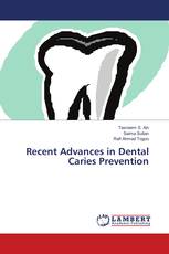 Recent Advances in Dental Caries Prevention