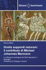 Gratia supponit naturam: il contributo di Michael Johannes Marmann