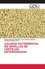 CALIDAD NUTRIMENTAL DE SEMILLAS DE LENTEJAS DETERIORADAS