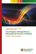 Tecnologias emergentes na Educação de Jovens e Adultos