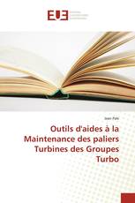 Outils d'aides à la Maintenance des paliers Turbines des Groupes Turbo