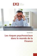 Les risques psychosociaux dans le monde de la Finance