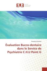 Évaluation Bucco-dentaire dans le Service de Psychiatrie C.H.U Point G