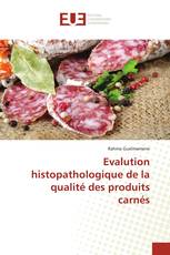 Evalution histopathologique de la qualité des produits carnés