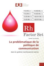 La problématique de la politique de communication