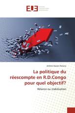 La politique du réescompte en R.D.Congo pour quel objectif?