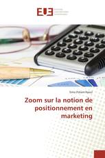 Zoom sur la notion de positionnement en marketing