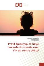 Profil épidémio-clinique des enfants vivants avec VIH au centre UNILU