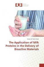 The Application of Milk Proteins in the Delivery of Bioactive Materials