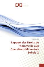 Rapport des Droits de l'homme lié aux Opérations Milimaires Sokola 2