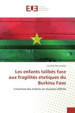 Les enfants talibés face aux fragilités étatiques du Burkina Faso