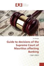 Guide to decisions of the Supreme Court of Mauritius affecting Banking