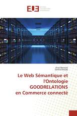 Le Web Sémantique et l'Ontologie GOODRELATIONS en Commerce connecté