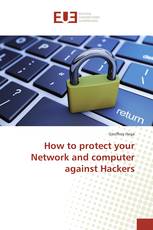 How to protect your Network and computer against Hackers