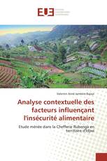 Analyse contextuelle des facteurs influençant l'insécurité alimentaire