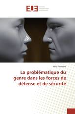 La problématique du genre dans les forces de défense et de sécurité