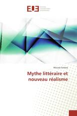 Mythe littéraire et nouveau réalisme