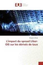 L'impact du spread Libor-OIS sur les dérivés de taux