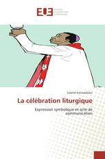 La célébration liturgique