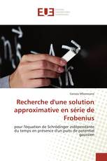 Recherche d'une solution approximative en série de Frobenius