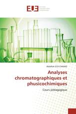 Analyses chromatographiques et phusicochimiques