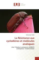 La Résistance aux cyclodiènes et molécules analogues