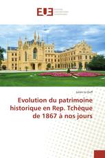 Evolution du patrimoine historique en Rep. Tchèque de 1867 à nos jours