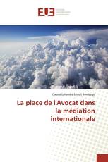 La place de l'Avocat dans la médiation internationale