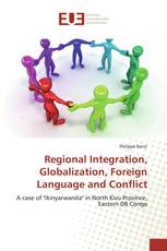 Regional Integration, Globalization, Foreign Language and Conflict