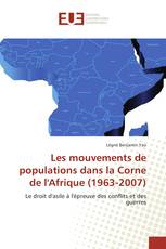 Les mouvements de populations dans la Corne de l'Afrique (1963-2007)