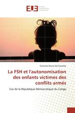 La FSH et l'autonomisation des enfants victimes des conflits armés