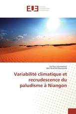 Variabilité climatique et recrudescence du paludisme à Niangon