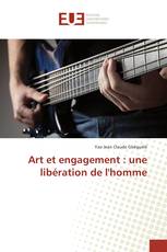 Art et engagement : une libération de l'homme