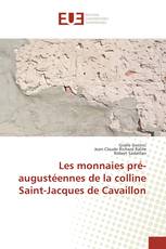 Les monnaies pré-augustéennes de la colline Saint-Jacques de Cavaillon