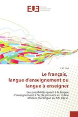Le français, langue d'enseignement ou langue à enseigner