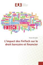 L’impact des FinTech sur le droit bancaire et financier