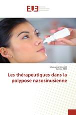 Les thérapeutiques dans la polypose nasosinusienne