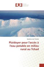Plaidoyer pour l'accès à l'eau potable en milieu rural au Tchad