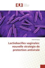 Lactiobacilles vaginales: nouvelle stratégie de protection antivirale